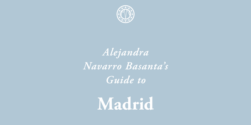 Alejandra Navarro Basanta’s Guide to Madrid